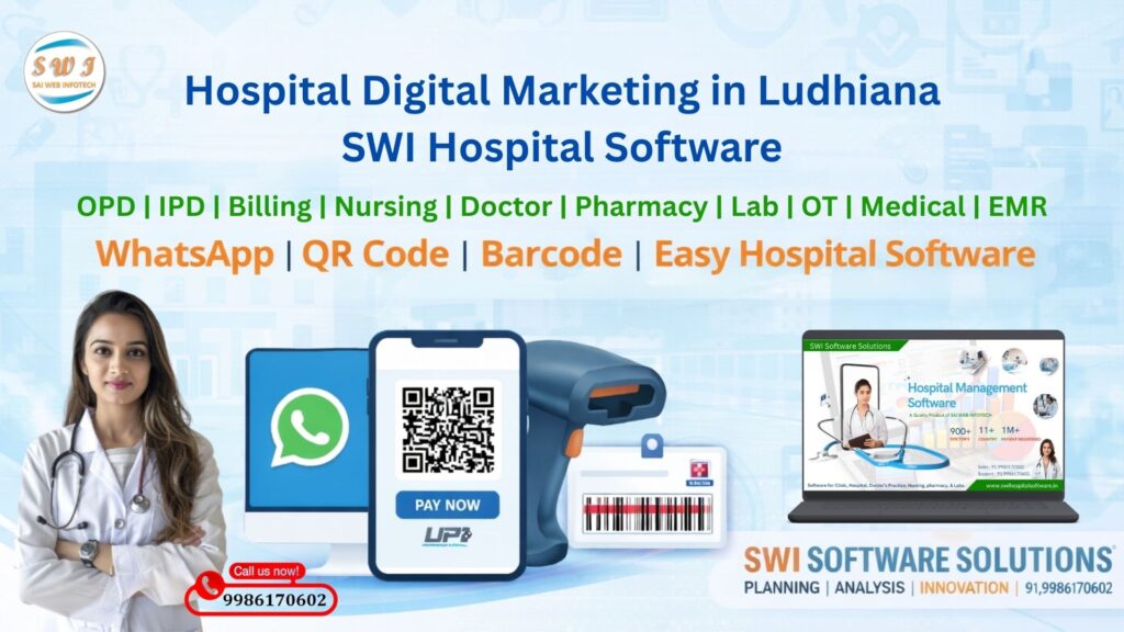 Hospital Management Software In Ludhiana Hospital Digital Marketing in Ludhiana with WhatsApp, QR Code, Barcode and Hospital Management Software