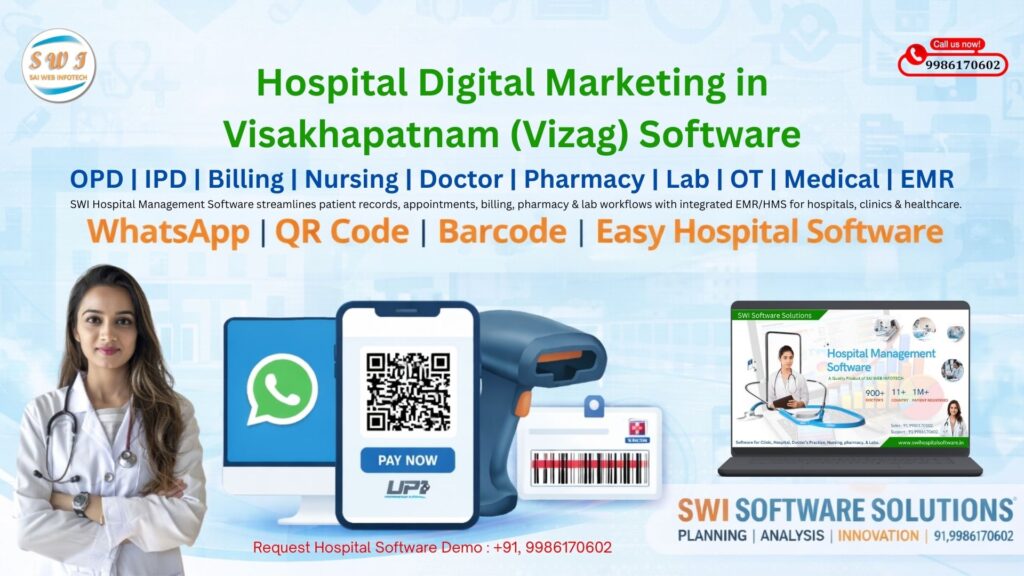Hospital Digital Marketing in Visakhapatnam Hospital Digital Marketing in Visakhapatnam (Vizag) with WhatsApp, QR Code, Barcode and Hospital Management Software